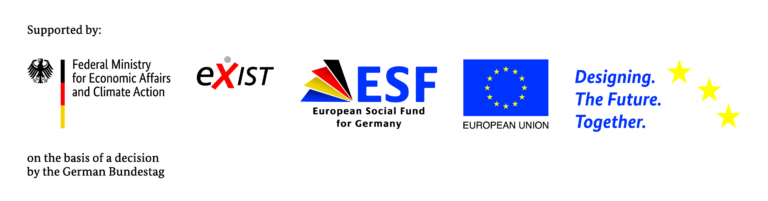 Funded by EXIST and the German Federal Ministry for Economic Affairs